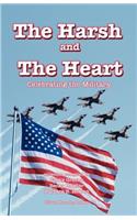 The Harsh and the Heart - Celebrating the Military