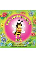 Unfriendly Bee