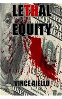 Lethal Equity