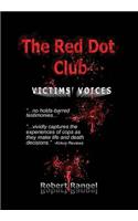 The Red Dot Club Victims' Voices
