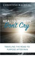 Healed Women Don't Cry