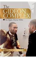 Gideon Complex