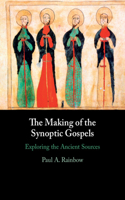 Making of the Synoptic Gospels