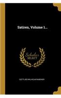 Satiren, Volume 1...