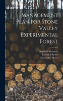 Management Plan for Stone Valley Experimental Forest [microform]