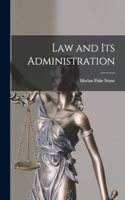 Law and its Administration