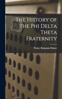 History of the Phi Delta Theta Fraternity