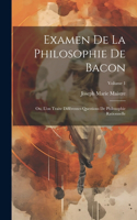 Examen De La Philosophie De Bacon