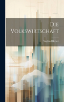 Die Volkswirtschaft