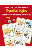 Guia Practica Vocabulario Español Inglés Primaria con Imágenes para Niños