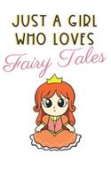 Just A Girl Who Loves Fairy Tales