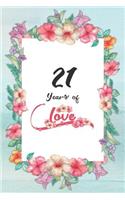 21st Anniversary Journal: Lined Journal / Notebook - 21st Anniversary Gifts for Her - Romantic 21 Year Wedding Anniversary Celebration Gift - Fun and Practical Alternative to