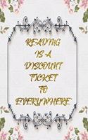 Reading Is A Discount Ticket To Everywhere