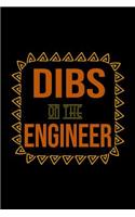 Dibs on the engineer: Notebook - Journal - Diary - 110 Lined pages