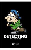 Detecting - It's A Way Of Life - Notebook