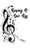 Keeping It Low Key: Keeping It Low Key Bass Guitar Tablature Manuscript Notebook: : Guitar Tab Notebook,8.5x11 blank guitar tab notebook, Black and White cover, tablatu(7 Guitar)