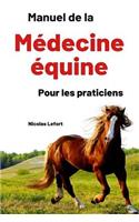 Manuel de la médecine équine pour les praticiens