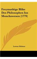 Freymuthige Blike Des Philosophen Ins Monchswesen (1779)