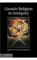 Gnostic Religion in Antiquity