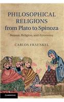Philosophical Religions from Plato to Spinoza