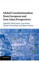 Global Constitutionalism from European and East Asian Perspectives