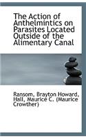 The Action of Anthelmintics on Parasites Located Outside of the Alimentary Canal