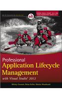 Professional Application Lifecycle Management with Visual Studio 2012