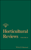 Horticultural Reviews, Volume 41: (Horticultural Reviews)