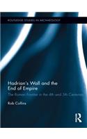 Hadrian's Wall and the End of Empire