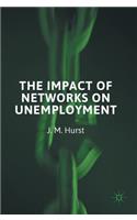 Impact of Networks on Unemployment