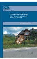 Re-Making Kozarac