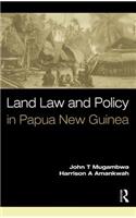 Land Law and Policy in Papua New Guinea