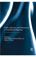Public Opinion and Democracy in Transitional Regimes