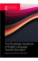 The Routledge Handbook of English Language Teacher Education