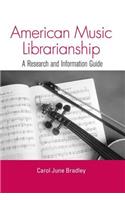 American Music Librarianship