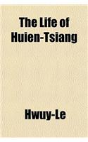 The Life of Huien-Tsiang