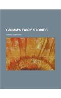Grimm's Fairy Stories