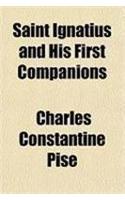 Saint Ignatius and His First Companions