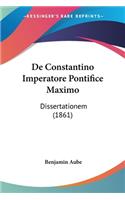 De Constantino Imperatore Pontifice Maximo