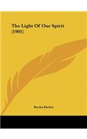 The Light of Our Spirit (1901)