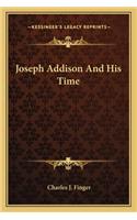 Joseph Addison And His Time