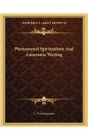 Phenomenal Spiritualism and Automatic Writing