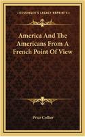 America and the Americans from a French Point of View