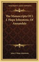 The Manuscripts of J. J. Hope Johnstone, of Annandale