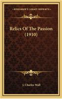 Relics Of The Passion (1910)