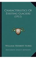 Characteristics Of Existing Glaciers (1911): (English)