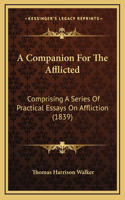 A Companion for the Afflicted