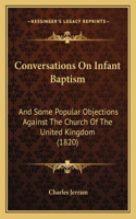 Conversations On Infant Baptism