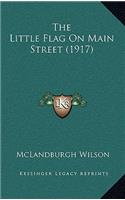 The Little Flag On Main Street (1917)
