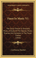 Faust In Music V1
